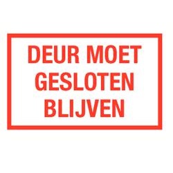 lijden Lol koolstof Deur moet gesloten blijven (Tekstborden) bestellen | Veiligwinkel.nl